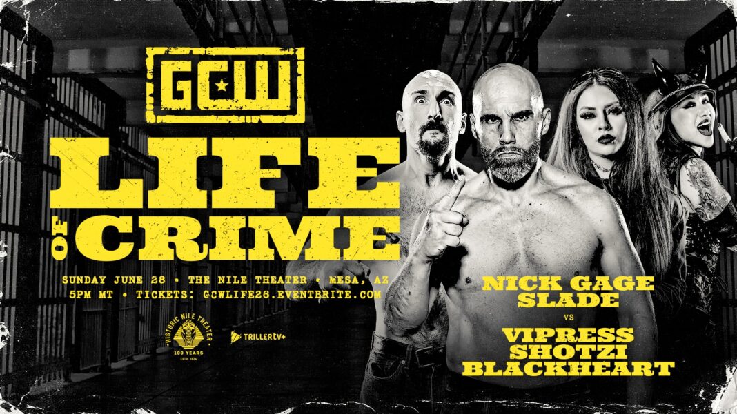 GCW Life of Crime (June 28) Results: Gage/SLADE Take on Shotzi/Vipress